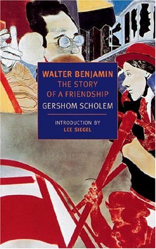 Image for Walter Benjamin: The Story of a Friendship (New York Review Books Classics)