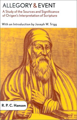 Image for Allegory and Event : A Study of the Sources and Significance of Origens Interpretation of Scripture