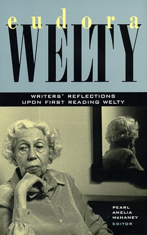 Image for Eudora Welty: Writers' Reflections upon First Reading Welty