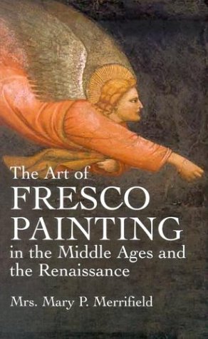 Image for The Art of Fresco Painting in the Middle Ages and the Renaissance