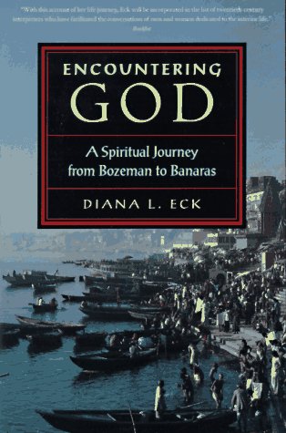 Image for Encountering God: A Spiritual Journey from Bozeman to Banaras