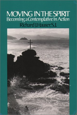 Image for Moving in the Spirit: Becoming a Contemplative in Action
