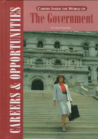 Image for Careers Inside the World of the Government (Careers and Opportunities)