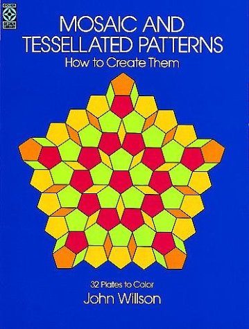Image for Mosaic and Tessellated Patterns : How to Create Them : With 32 Plates to Color