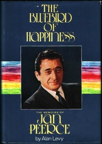 Image for The Bluebird of Happiness: The Memoirs of Jan Peerce
