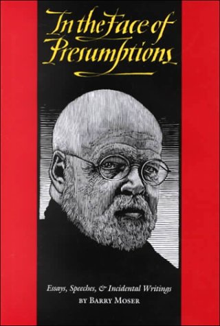 Image for In the Face of Presumptions: Essays, Speeches & Incidental Writings