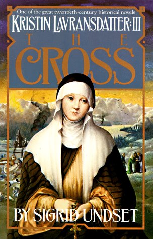 Image for The Cross: Kristin Lavransdatter, Vol. 3