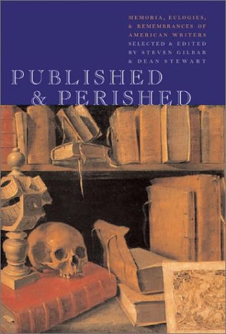 Image for Published & Perished: Memoria, Eulogies, & Rememberences of American Writers