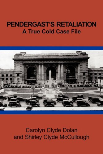Image for PENDERGAST'S RETALIATION: A True Cold Case File