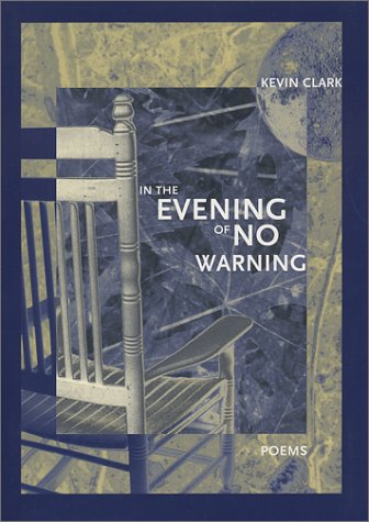 Image for In the Evening of No Warning (New Issues Poetry & Prose)