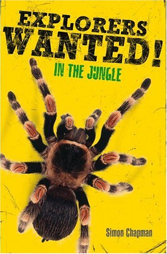 Image for Explorers Wanted!: In the Jungle (Explorers Wanted)