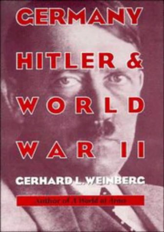 Image for Germany, Hitler, and World War II: Essays in Modern German and World History