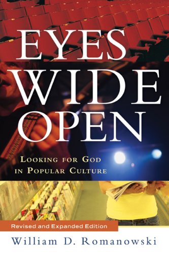 Image for Eyes Wide Open, rev. and exp. ed.: Looking for God in Popular Culture