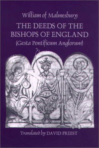 Image for The Deeds of the Bishops of England (Gesta Pontificum Anglorum) by William of Malmesbury (Ecclesiastical History/Religion)