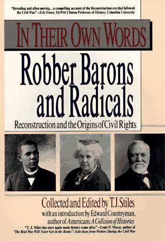 Image for In their own words: robber barons and radicals (In Their Own Words)