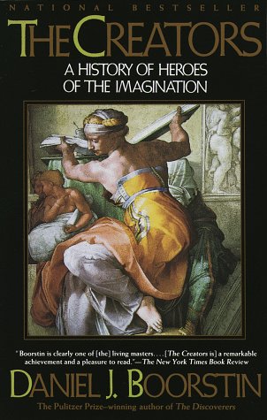 Image for The Creators: A History of Heroes of the Imagination