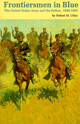 Image for Frontiersmen in Blue: The United States Army and the Indian, 1848-1865