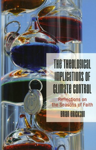 Image for The Theological Implications of Climate Control: Reflections on the Seasons of Faith