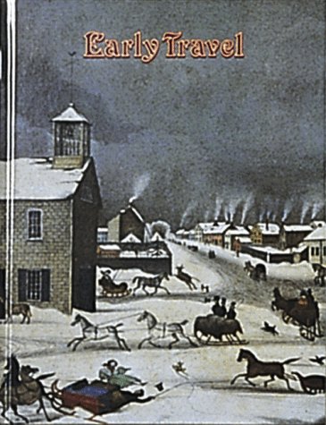 Image for Early Travel (Early Settler Life Series)
