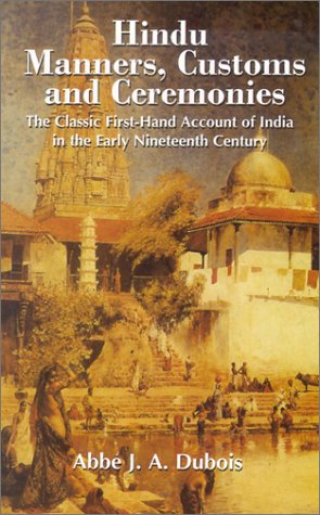 Image for Hindu Manners, Customs and Ceremonies: The Classic First-Hand Account of India in the Early Nineteenth Century