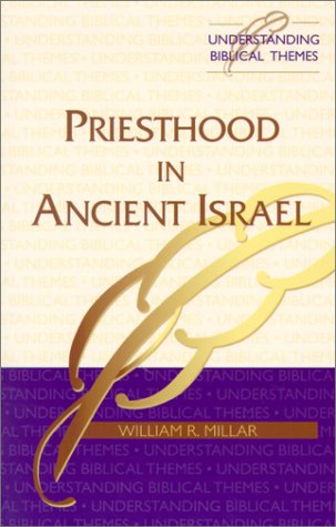 Image for Priesthood in Ancient Israel (Understanding Biblical Themes Series)