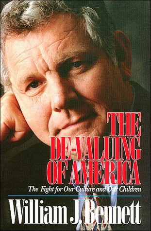 Image for The De-Valuing of America the Fight for Our Culture and Our Children: The Fight for Our Culture and Our Children