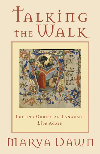 Image for Talking the Walk: Letting Christian Language Live Again