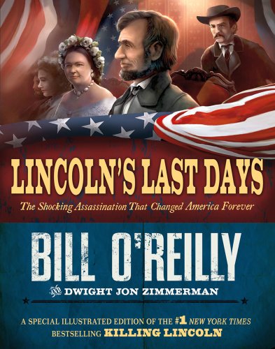 Image for Lincoln's Last Days: The Shocking Assassination That Changed America Forever