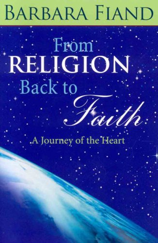 Image for From Religion Back to Faith: A Journey of the Heart