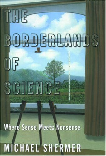 Image for Borderlands of Science : Where Sense Meets Nonsense
