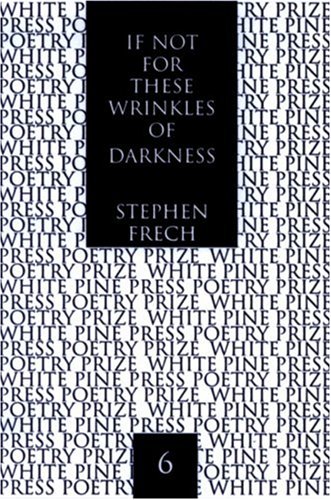 Image for If Not for These Wrinkles of Darkness