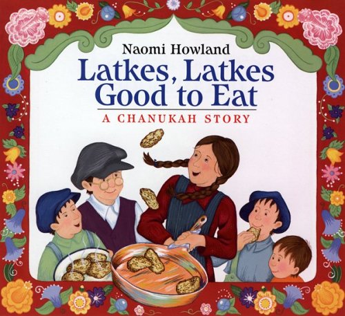 Image for Latkes, Latkes, Good to Eat: A Chanukah Story